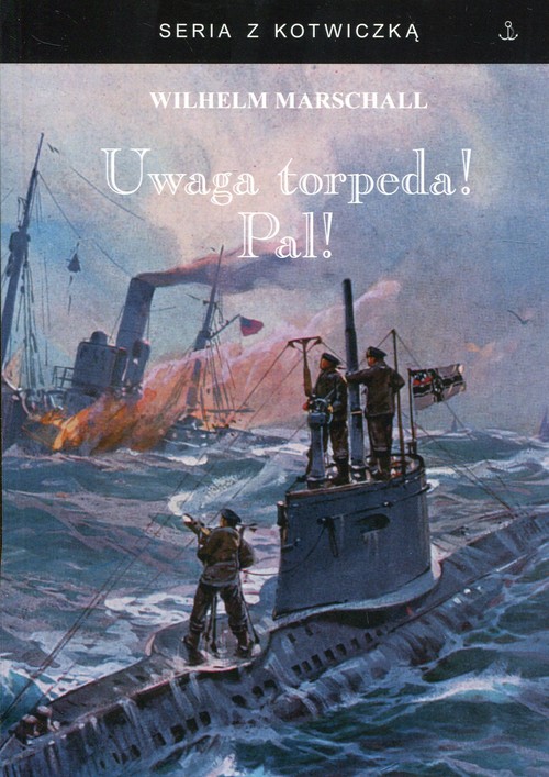 Uwaga torpeda! Pal!
