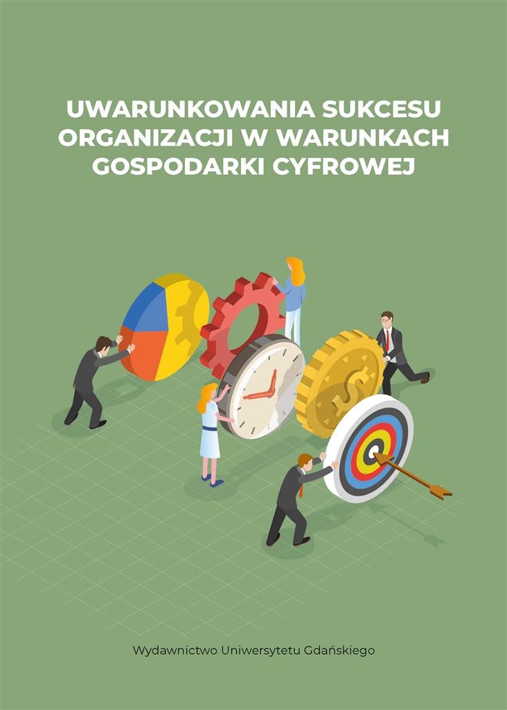 Uwarunkowania sukcesu organizacji w warunkach..