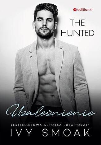 Uzależnienie (The Hunted #2)