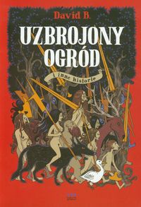 Uzbrojony ogród i inne historie