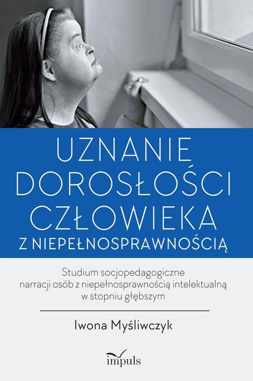 Uznanie dorosłości człowieka z niepełnosprawnością