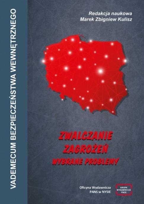 Vademecum bezpieczeństwa wewnętrznego. Zwalczanie zagrożeń - wybrane problemy