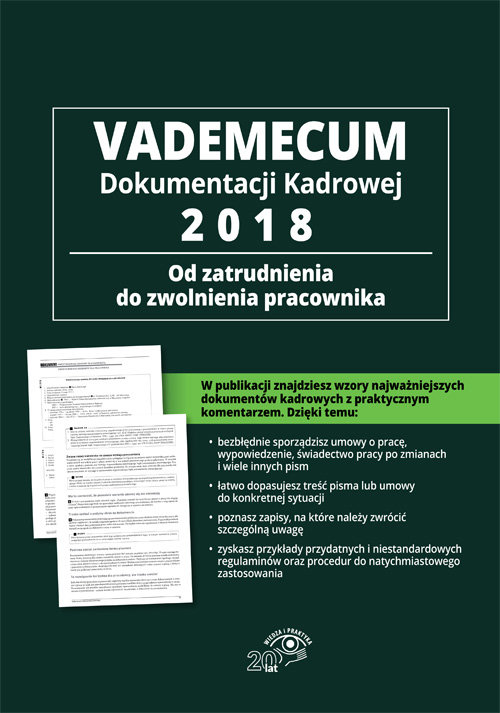 Vademecum dokumentacji kadrowej 2018 - od zatrudnienia do zwolnienia pracownika