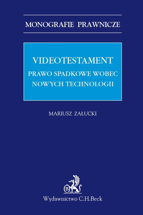 Videotestament Prawo spadkowe wobec nowych technologii