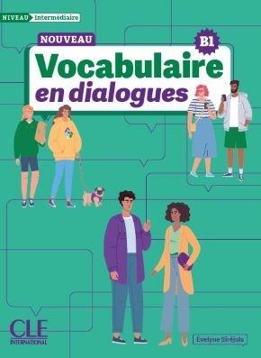 Vocabulaire en dialogues Niveau intermediaire B1 + zawartość online