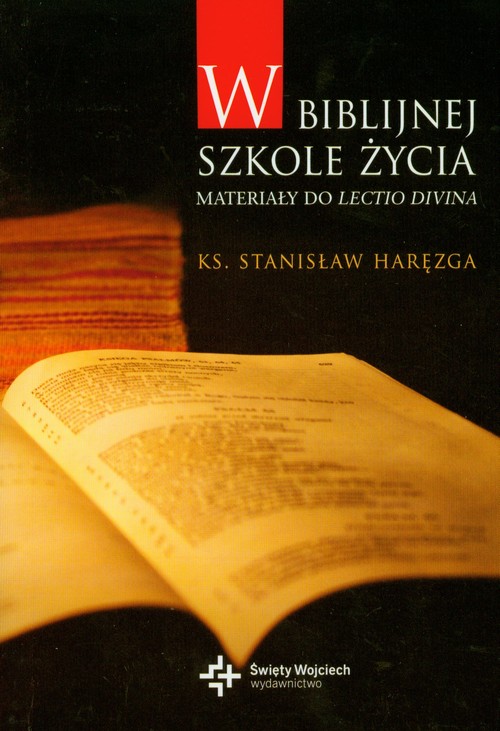 W biblijnej szkole życia. Materiały do lectio divina