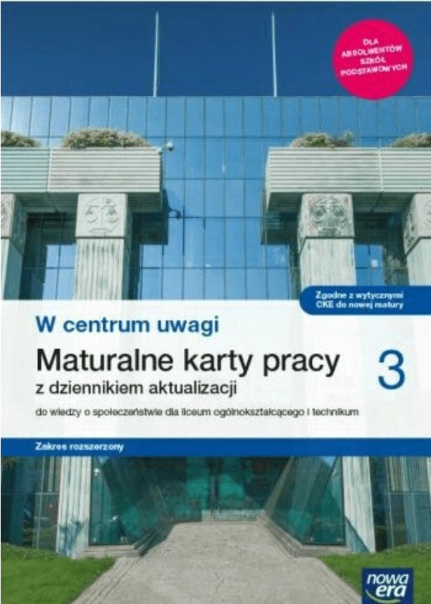 W centrum uwagi 3 Maturalne karty pracy Zakres rozszerzony