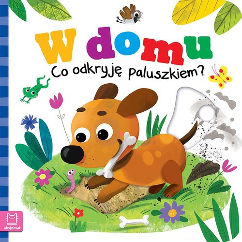 W domu Co odkryję paluszkiem?