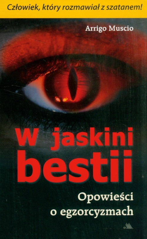 W jaskini bestii. Opowieści o egzorcyzmach