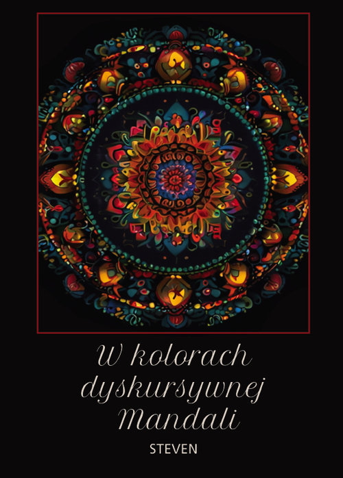W kolorach dyskursywnej Mandali