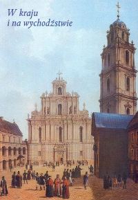 W kraju i na wychodźstwie. Księga pamiątkowa ofiarowana Profesorowi Sławomirowi Kalembce w sześćdzie