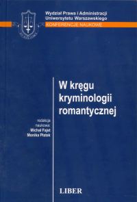 W kręgu kryminologii romantycznej