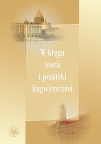 W kręgu teorii i praktyki lingwistycznej