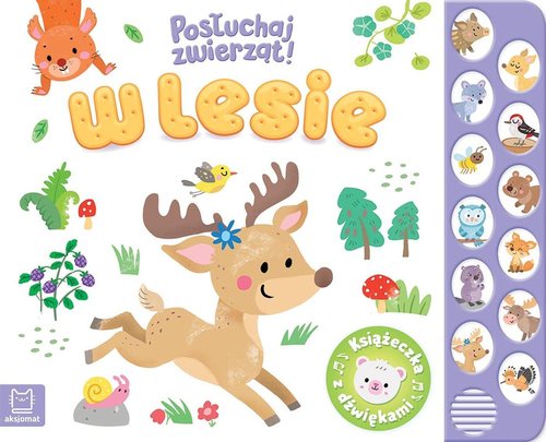 W lesie. Posłuchaj zwierząt!