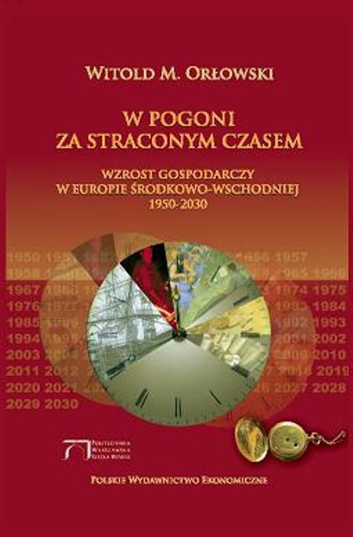W pogoni za straconym czasem. Wzrost gospodarczy w Europie Środkowo-Wschodniej 1950-2030