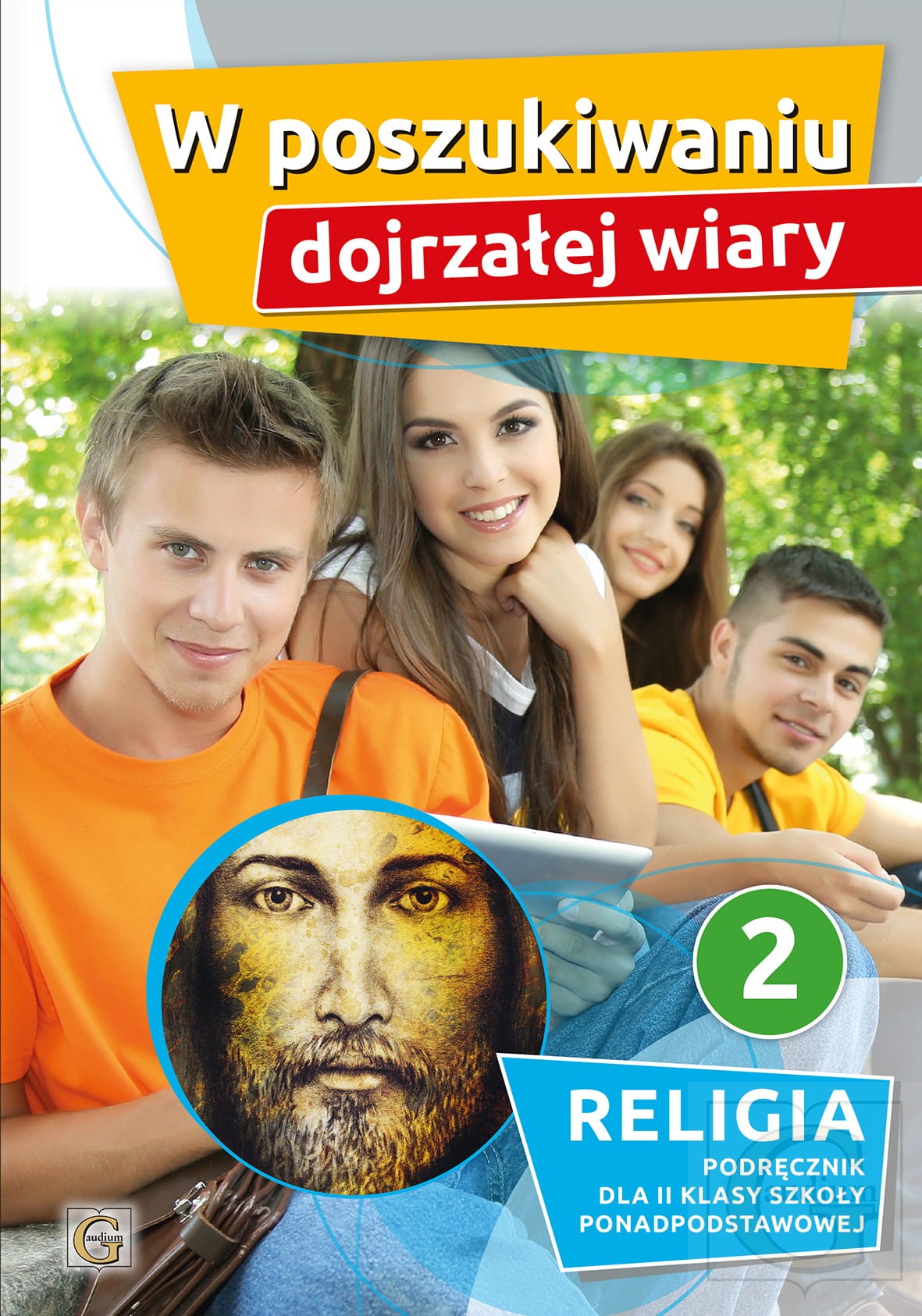 W poszukiwaniu dojrzałej wiary Religia 2 Podręcznik