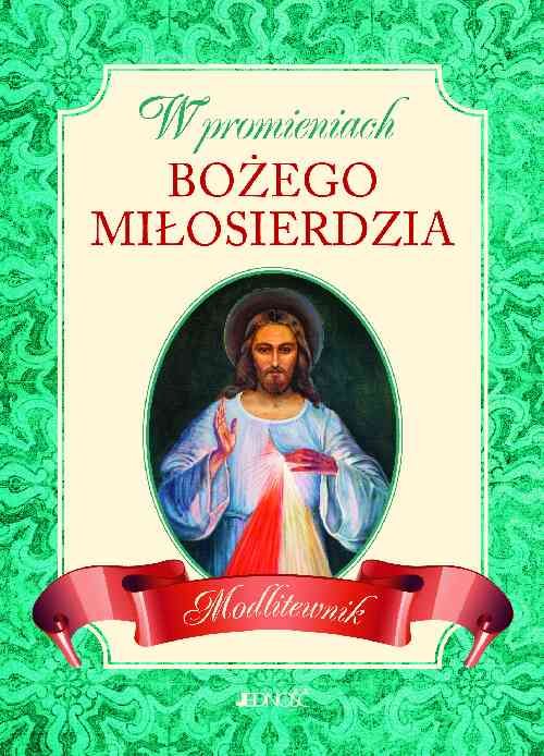 W promieniach Bożego miłosierdzia