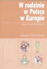 W rodzinie w Polsce w Europie 4 Zeszyt ćwiczeń