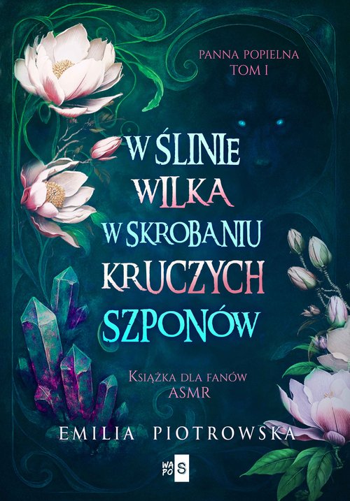 W ślinie wilka, w skrobaniu kruczych szponów
