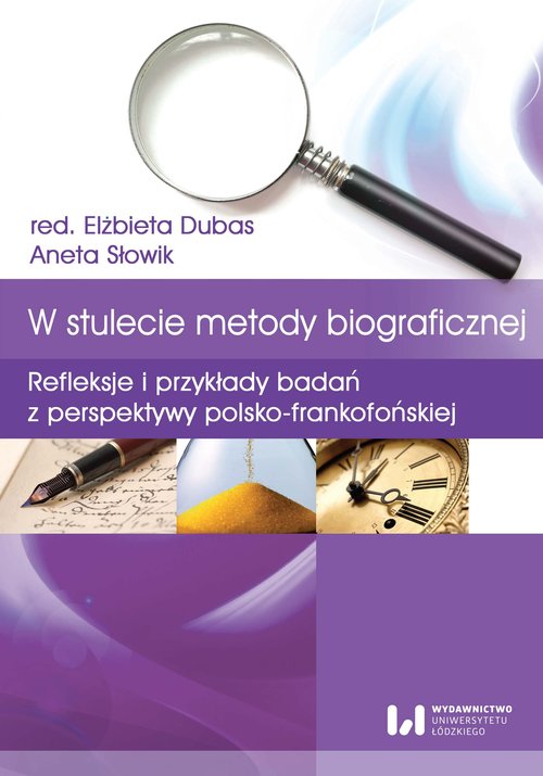 W stulecie metody biograficznej