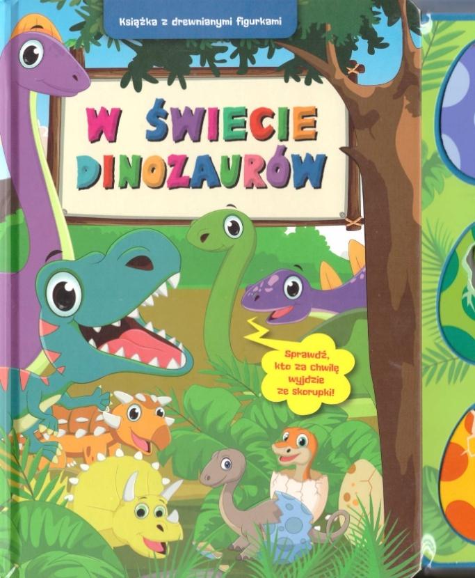 W świecie dinozaurów. Książka z drewnianymi figurkami