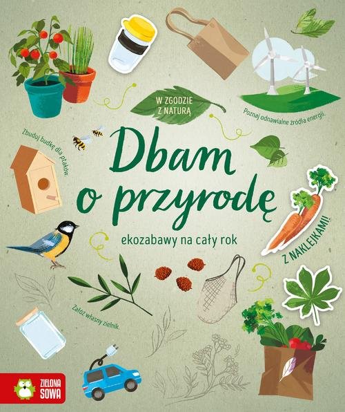 W zgodzie z naturą Dbam o przyrodę