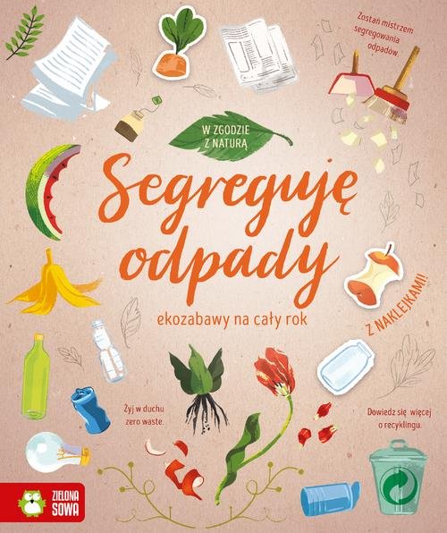 W zgodzie z naturą Segreguję odpady