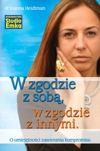 W zgodzie z sobą w zgodzie z innymi