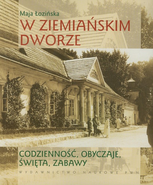 W ziemiańskim dworze