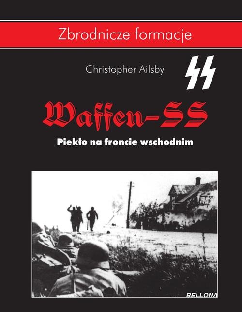 Waffen-SS Piekło na froncie wschodnim