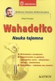 Wahadełko. Nauka tajemna