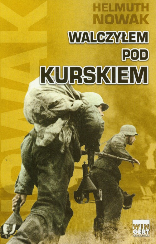 Walczyłem pod Kurskiem
