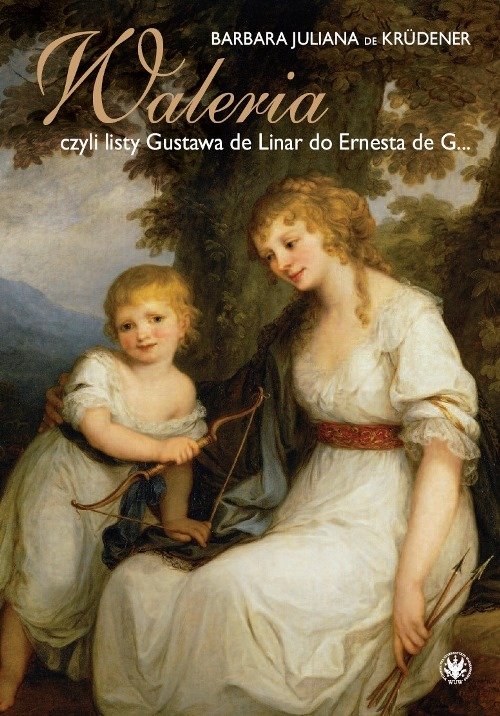Waleria, czyli listy Gustava de Linar do Ernesta de G…