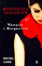 Wampiry z Morganville Maskarada szaleńców