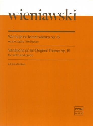 Wariacje na temat własny, op. 15 na skrzypce...