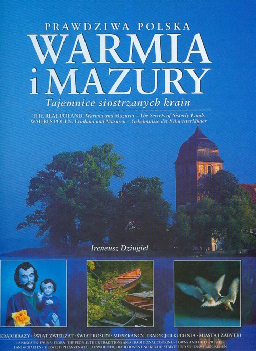 Warmia i Mazury. Tajemnice siostrzanych krain
