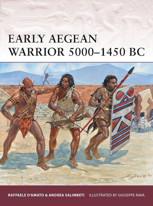 Warrior 167 Early Aegean Warrior 5000-1450 BC