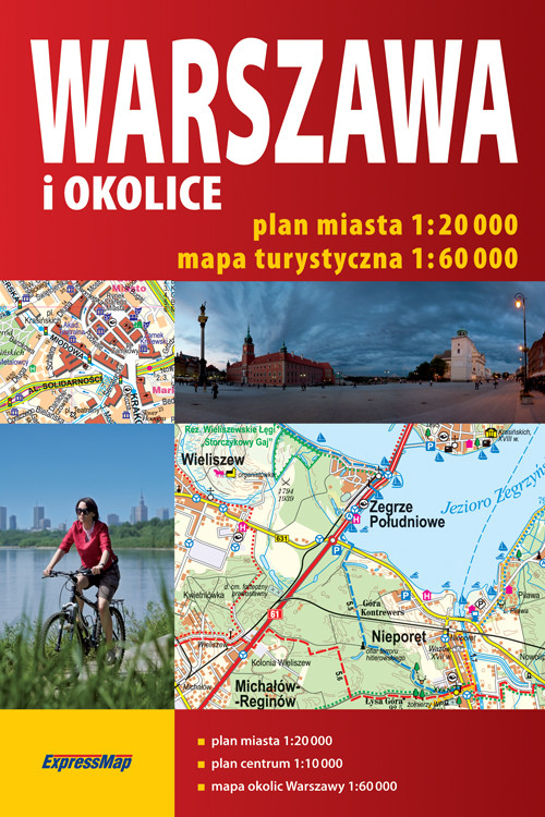 Warszawa i okolice - 2 w 1 atlas miasta 1:20 000 - atlas turystyczny 1:60 000