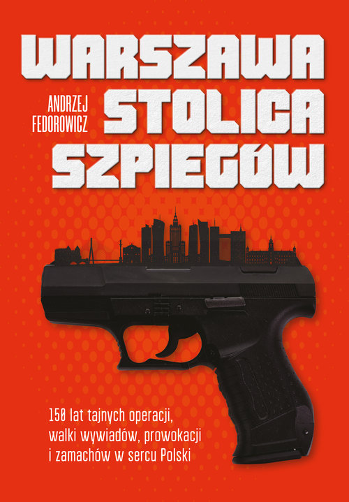 Warszawa stolica szpiegów