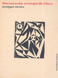 Warszawska awangarda jidysz antologia tekstów