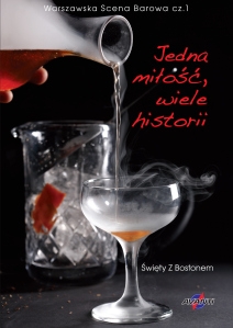 Warszawska Scena Barowa – Jedna Miłość, Wiele Historii część 1