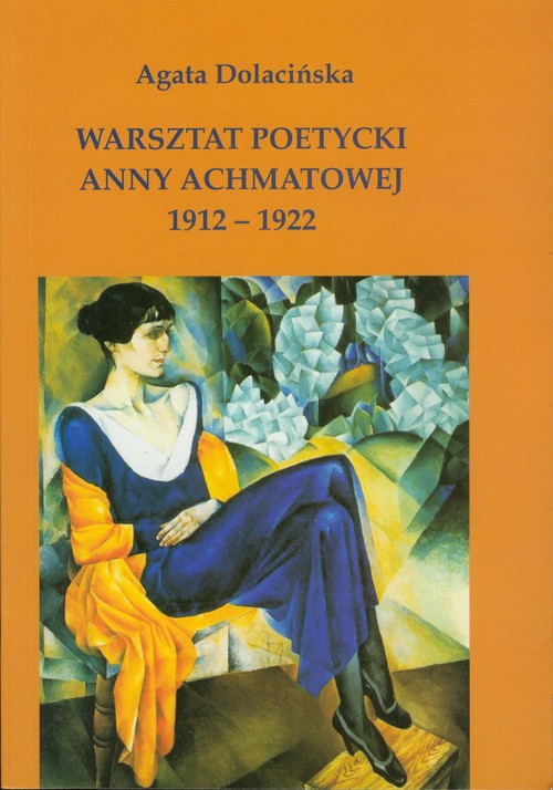Warsztat poetycki Anny Achmatowej 1912 - 1922
