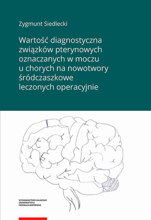 Wartość diagnostyczna związków pterynowych oznaczanych w moczu u chorych na nowotwory śródczaszkowe