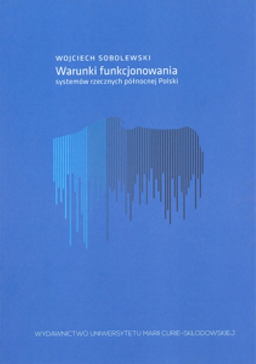 Warunki funkcjonowania systemów rzecznych północnej Polski