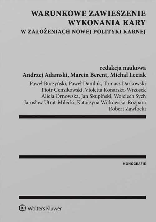 Warunkowe zawieszenie wykonania kary w założeniach nowej polityki karnej