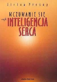 Wczuwanie się czyli Inteligencja serca