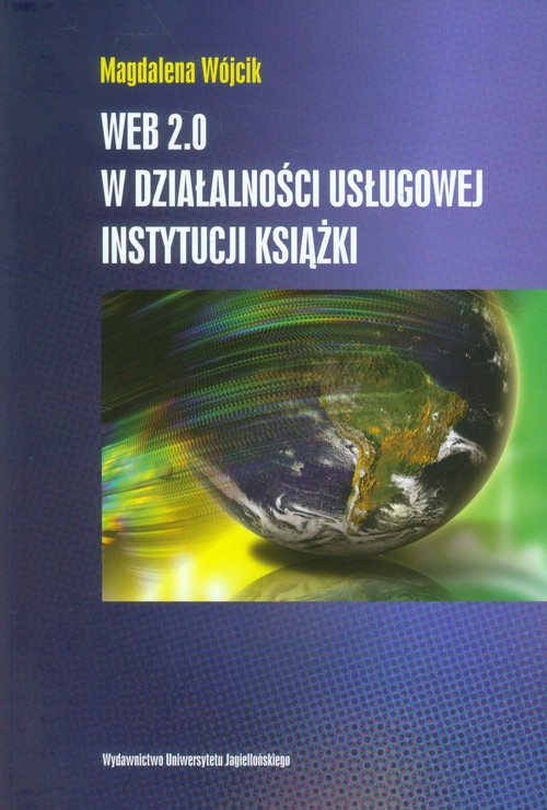 Web 2.0 w działalności usługowej instytucji książki