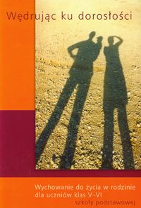 Wędrując ku dorosłości 5-6 Wychowanie do życia w rodzinie