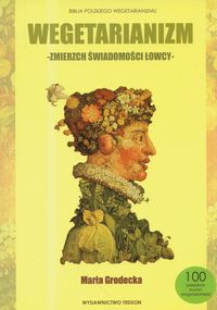 Wegetarianizm -zmierzch świadomości łowcy