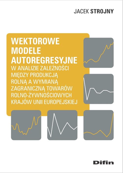 Wektorowe modele autoregresyjne w analizie zależności między produkcją rolną a wymianą zagraniczną t